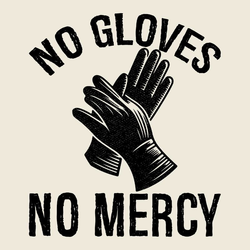 Pas de gants, pas de pitié