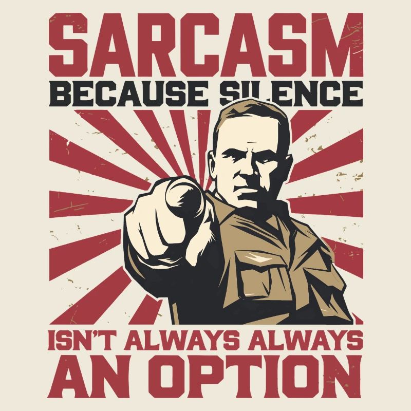 Sarcasm – Silence Isn't Always an Option Art