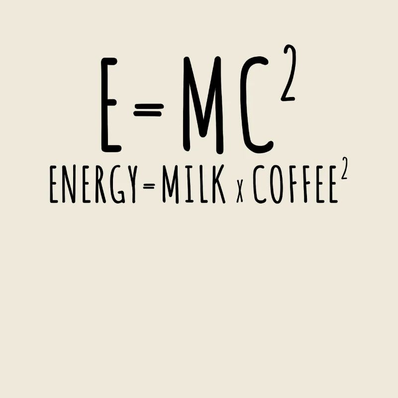 E=MC2 Physik Spruch Koffein Nerd Energie Kaffee