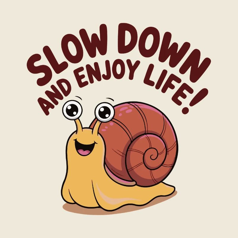 Whimsical Snail with Inspirational Message