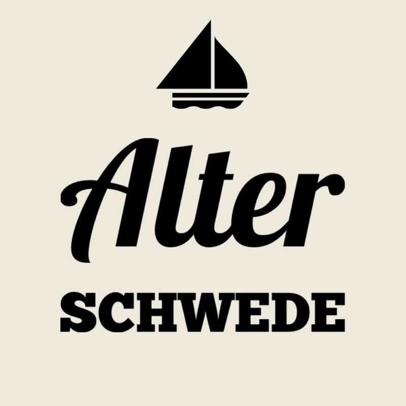 Alter Schwede - Lustiger Spruch - Funny