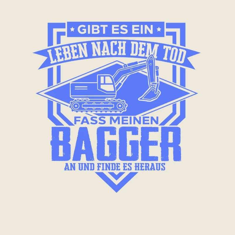 Excavator Driver Sayings Construction Equipment Operator Building Construction