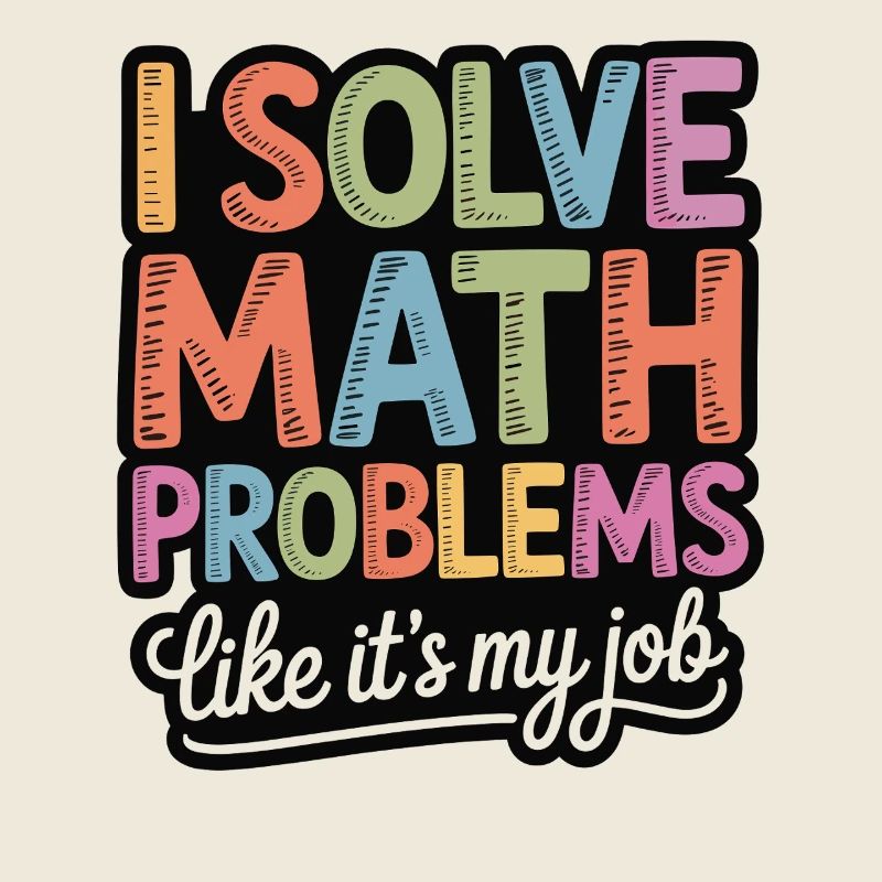 Je résous les problèmes de mathématiques comme un pro