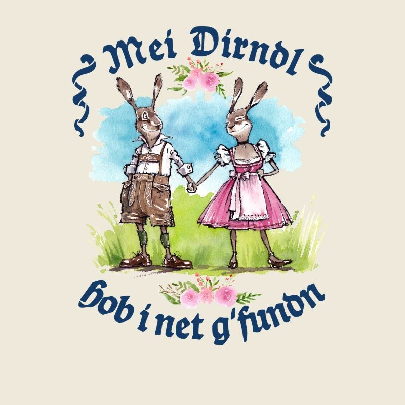 Mei Dirndl hob i net gfundn - Tracht - Gaudi