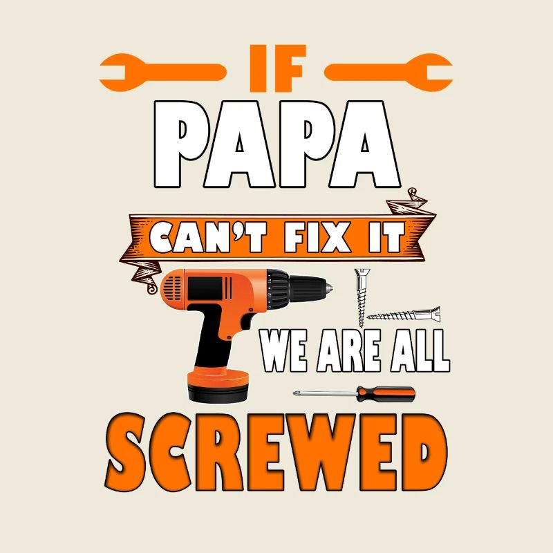 If Papa Can’t Fix It Shirt – Father’s Day Tee