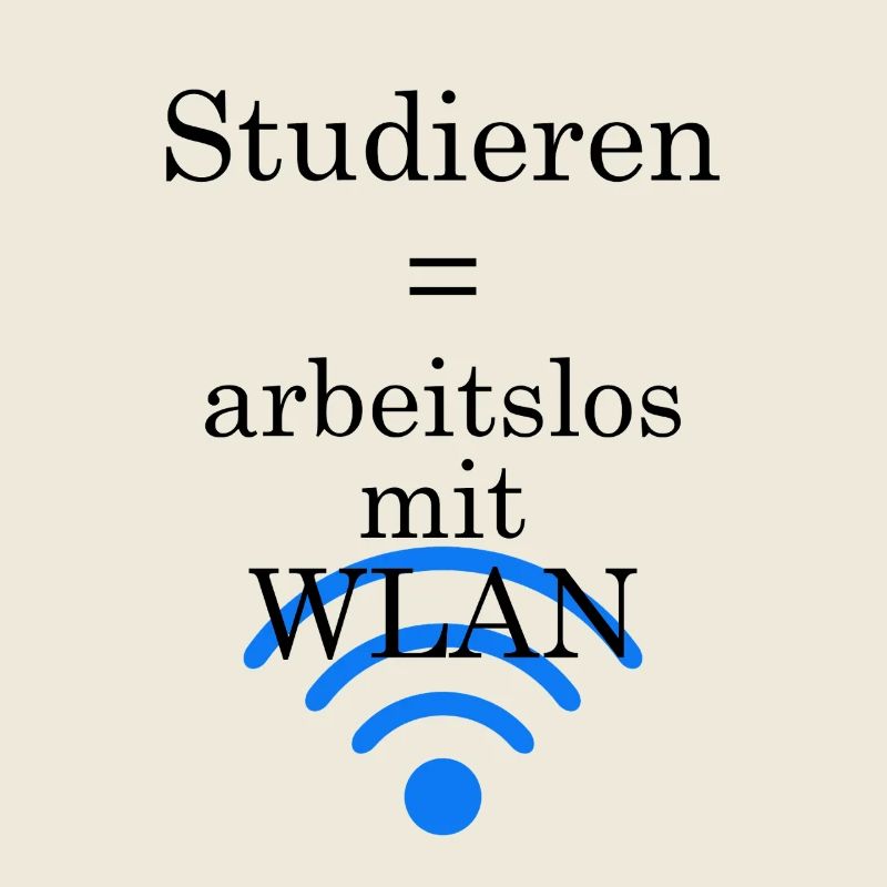 University slogan "Unemployed with WLAN" gift students