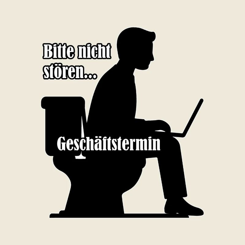 Toilette Geschäftstermin bitte nicht stören