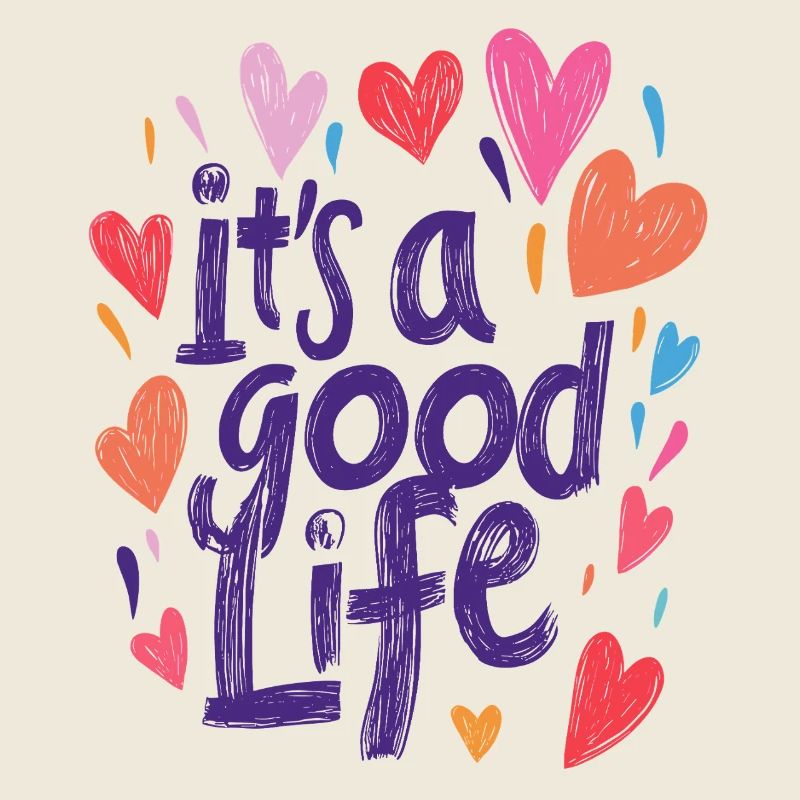 its a good life