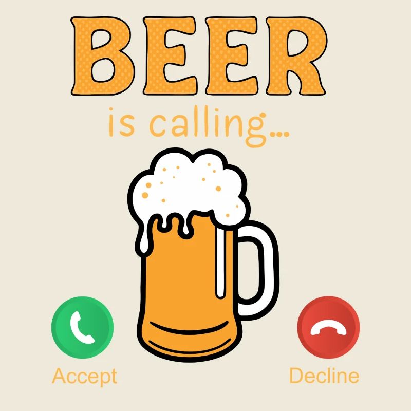 Beer is calling funny Beer Quotes das Bier ruft an