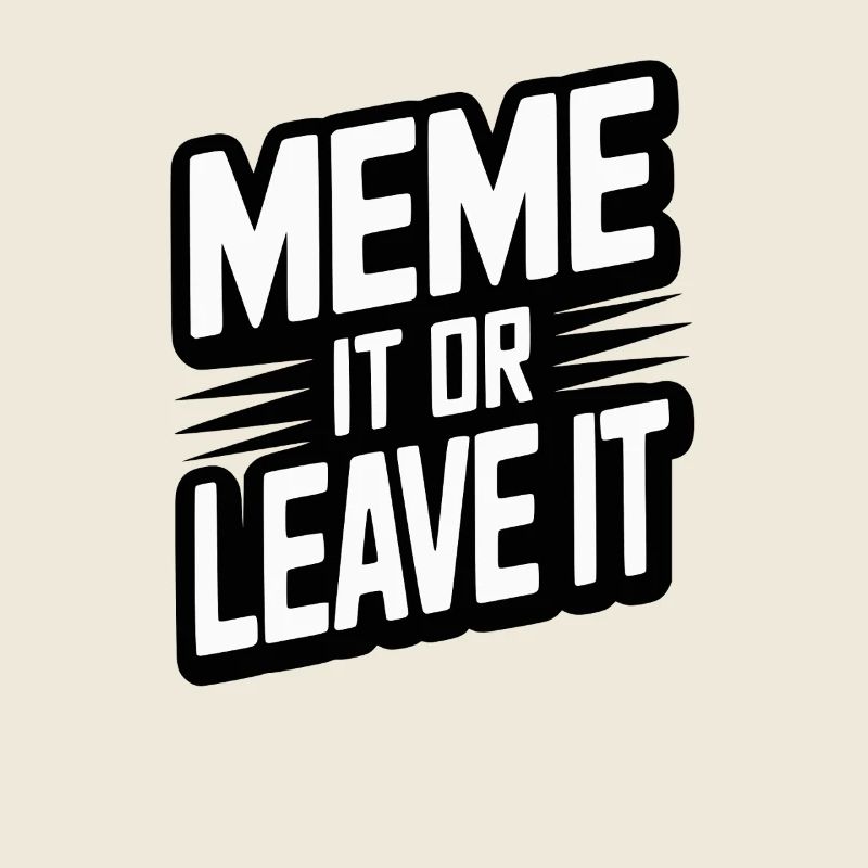 Mème Ou Laissez-Le