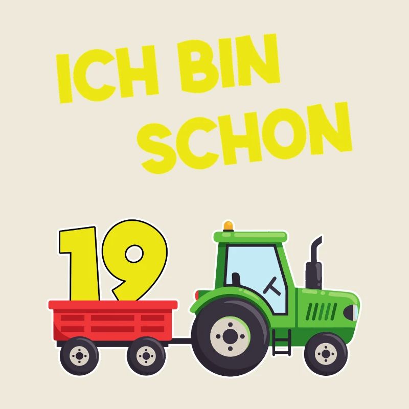 I'm already 19 tractor 19 years old Birthday