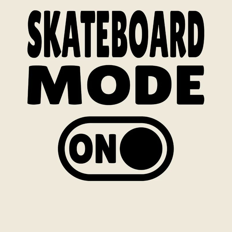 Skateboard Mode ON
