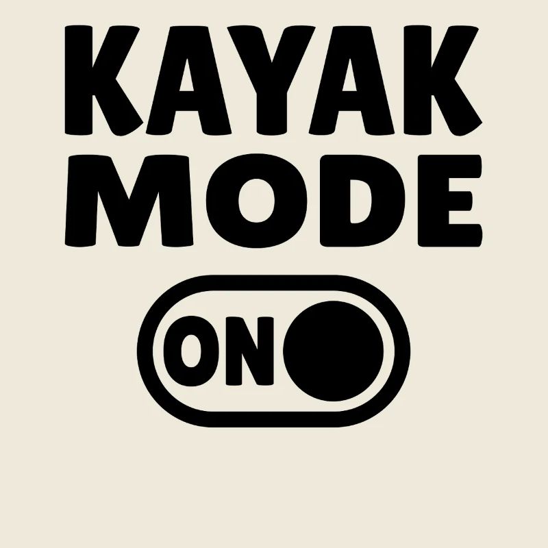 Kayak Mode ON 