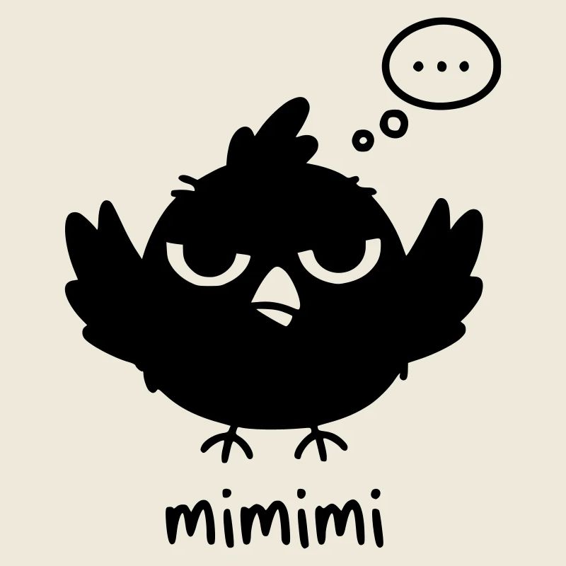 Drôle d’oiseau avec humour Mimimi