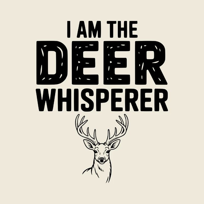 I Am The Deer Whisperer