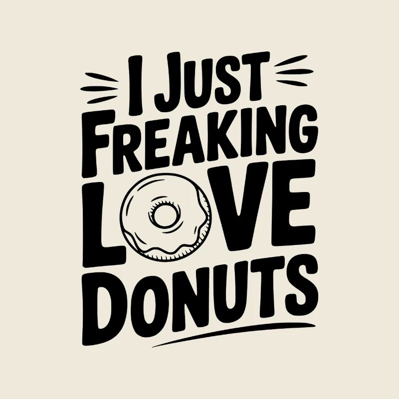 Ich liebe Donuts einfach verdammt noch mal