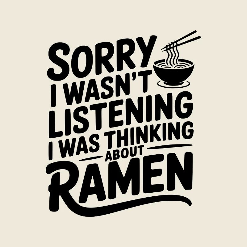 Ich hörte nicht zu, ich dachte an Ramen