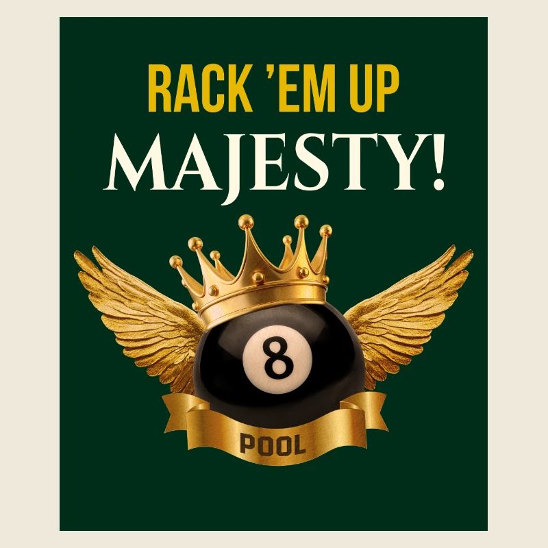 Rack’em Up, Majesté ! – Roi de la piscine