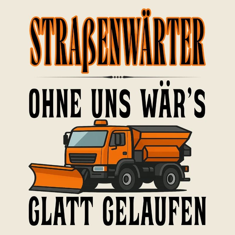 Straßenwärter - Without us it would have gone smoothly