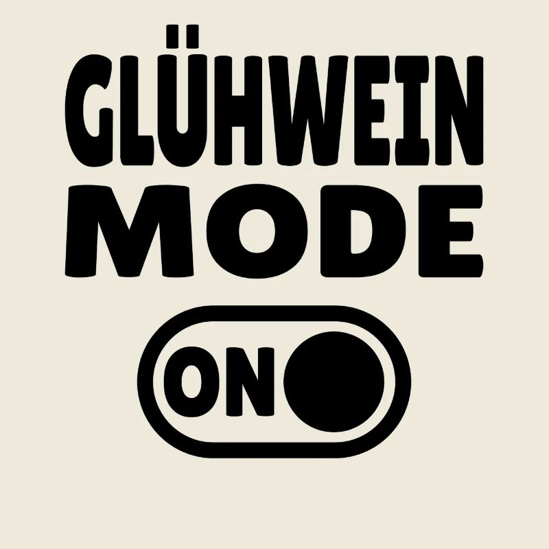 Glühwein Mode ON
