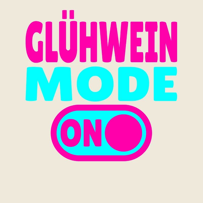 Glühwein Mode ON
