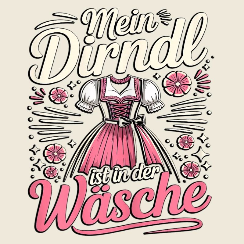 Mein Dirndl ist in der Wäsche