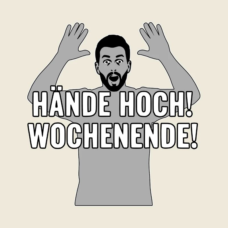 Hände hoch, Wochenende