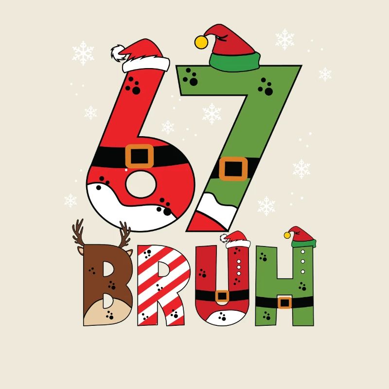 67 Bruh Meme Typographie de Noël