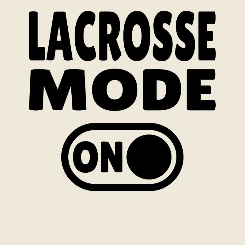 Lacrosse Mode ON