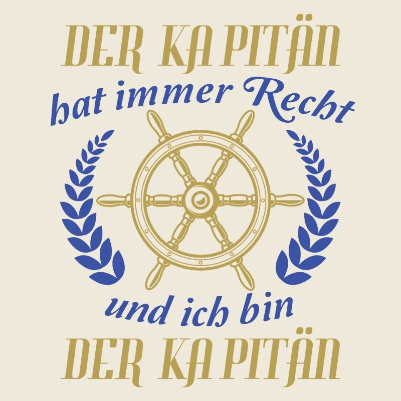 Kapitän hat immer Recht lustiger Spruch Boot