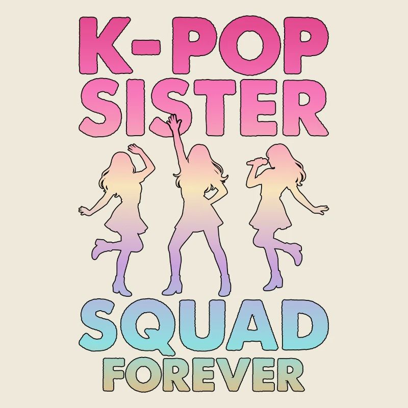 K-Pop Sister Squad Forever
