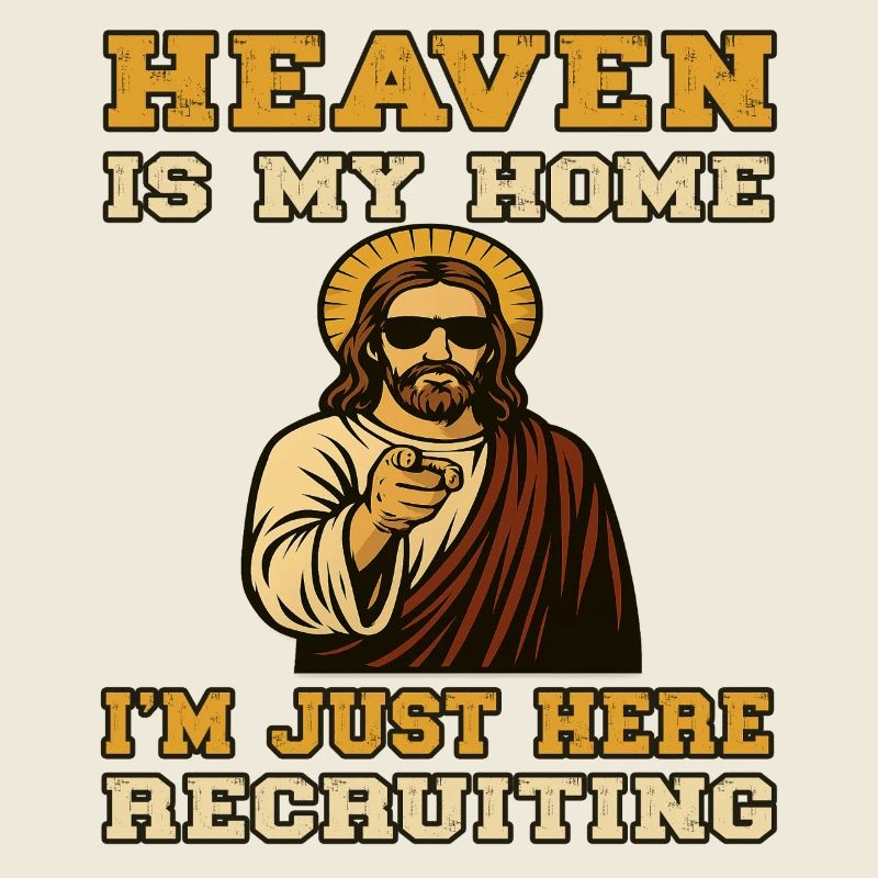Heaven is my Home - Uncle Jesus Recruiting 