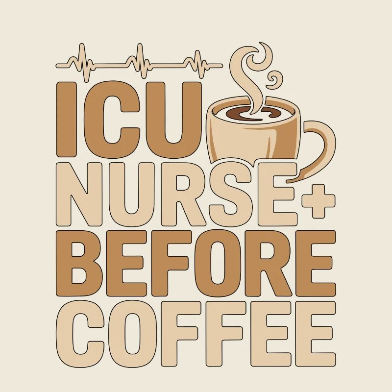 ICU Nurse Before Medical Frontline Coffee Lover