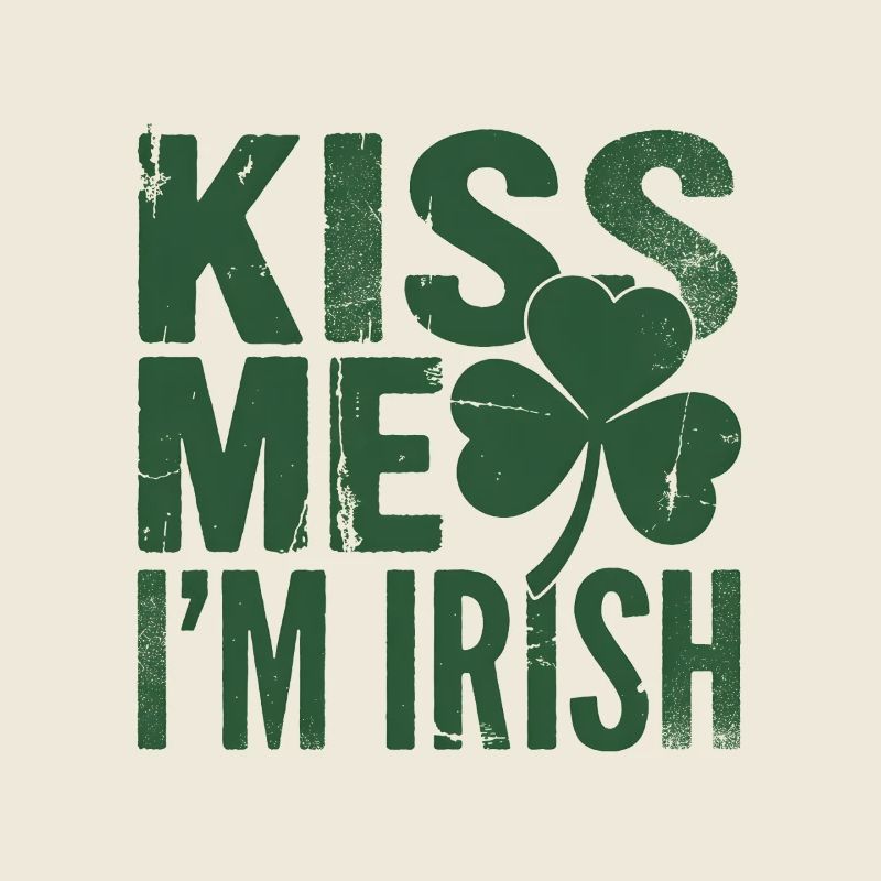 Küss mich, ich bin Irish Shamrock