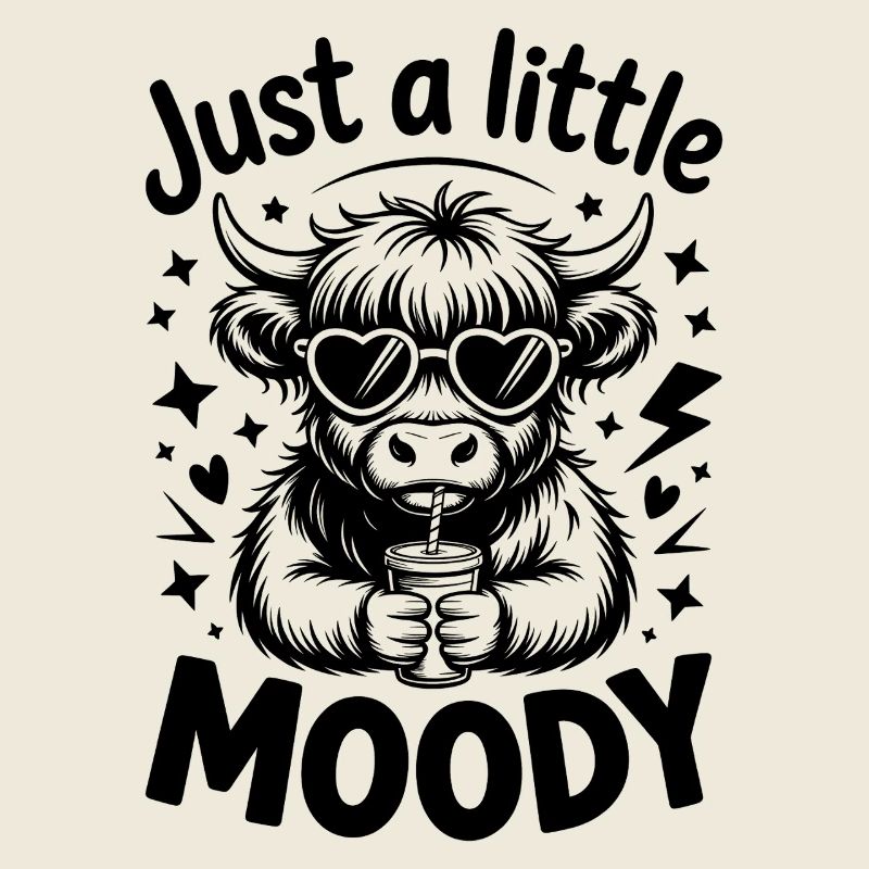 Highland Cattle Sayings Moody Funny Gift