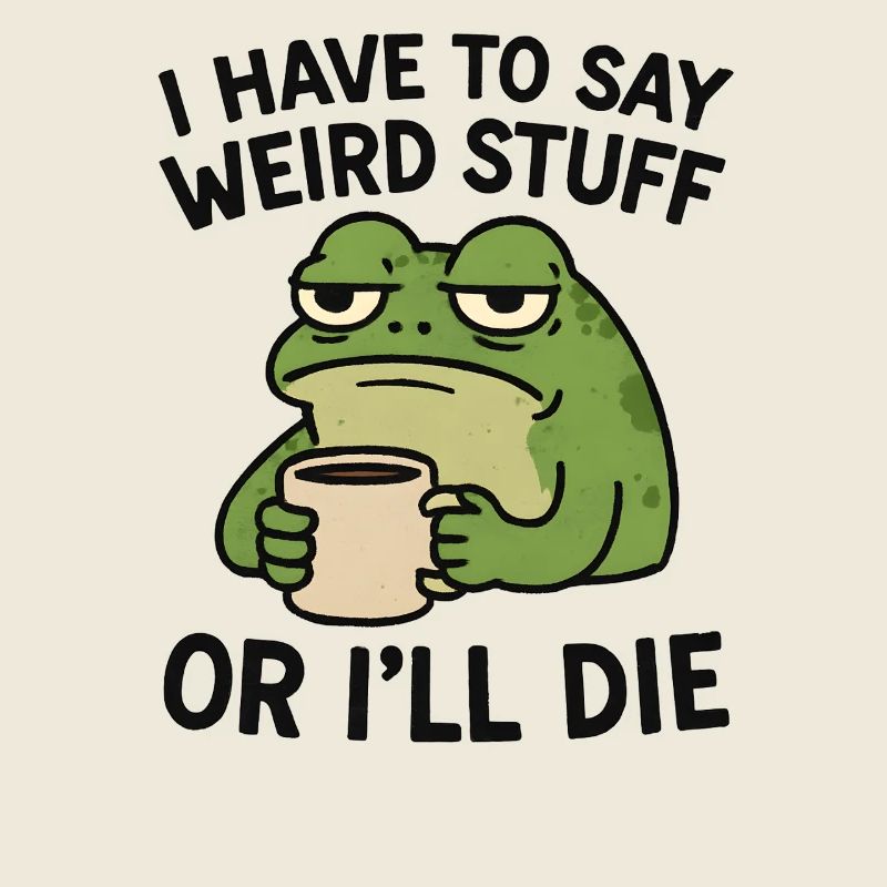 Frosch Spruch Meme Humor Lustig Geschenkidee