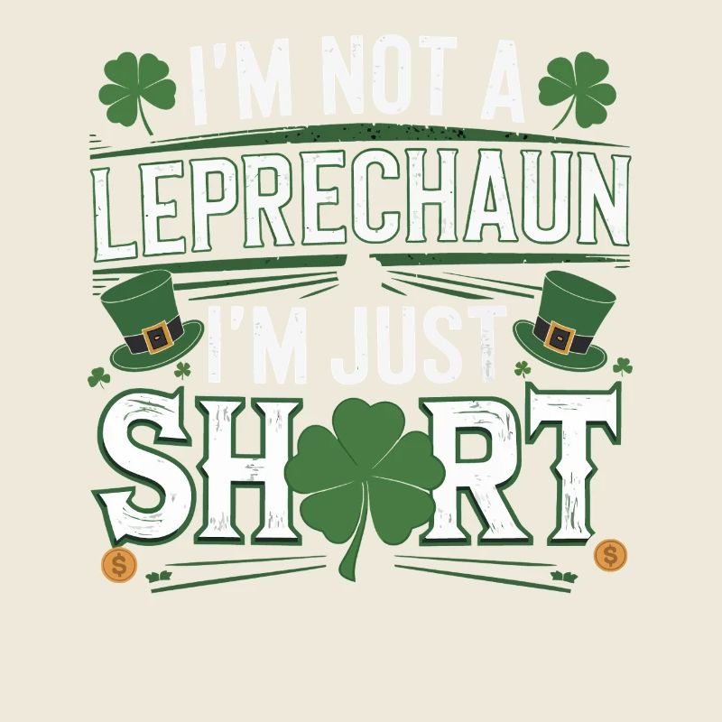 I'm not a leprechaun, I'm just small