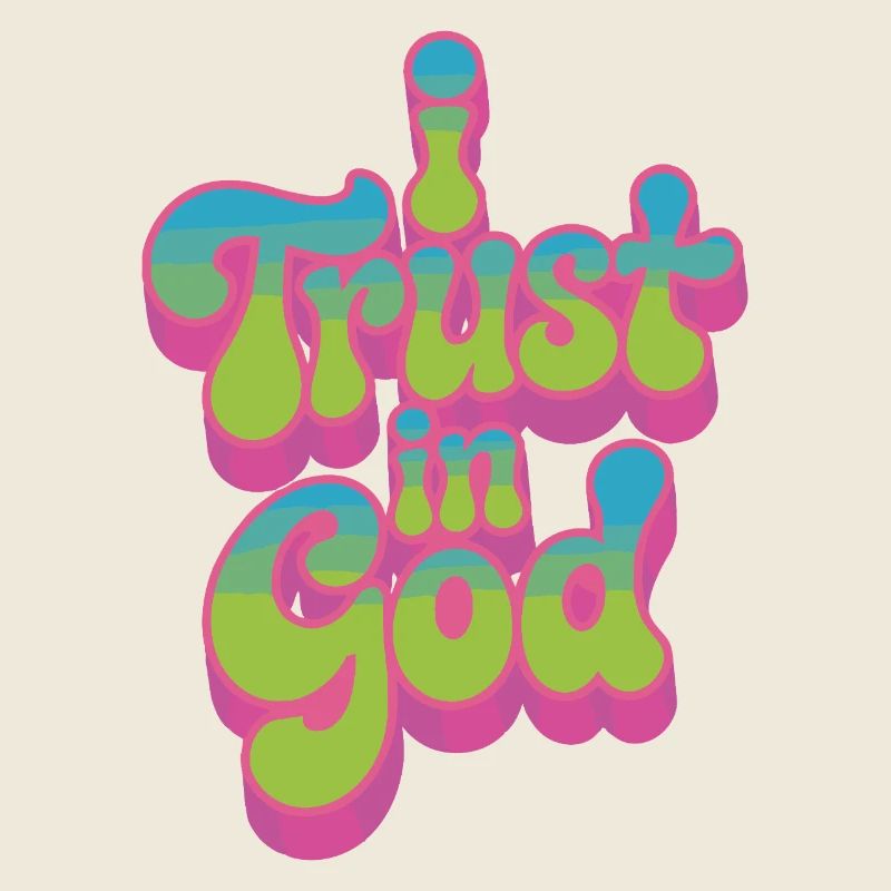 I Trust In God - Glaube Design