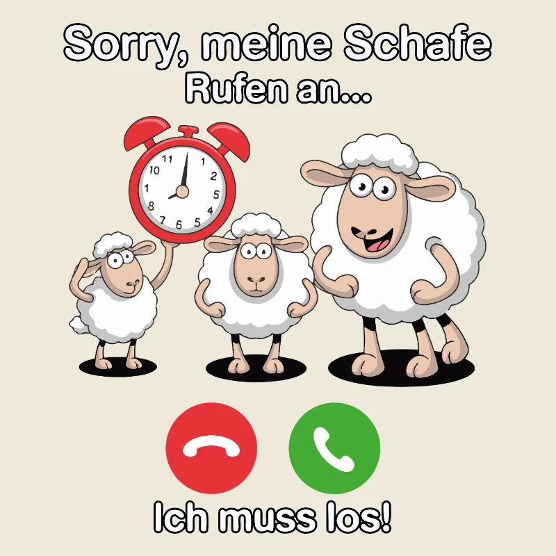 Sorry, meine Schafe rufen an