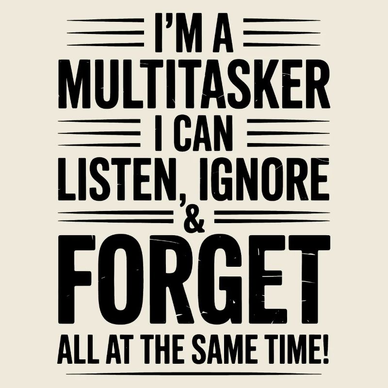 Multitasker Sayings Sarcasm Office Humor Gift