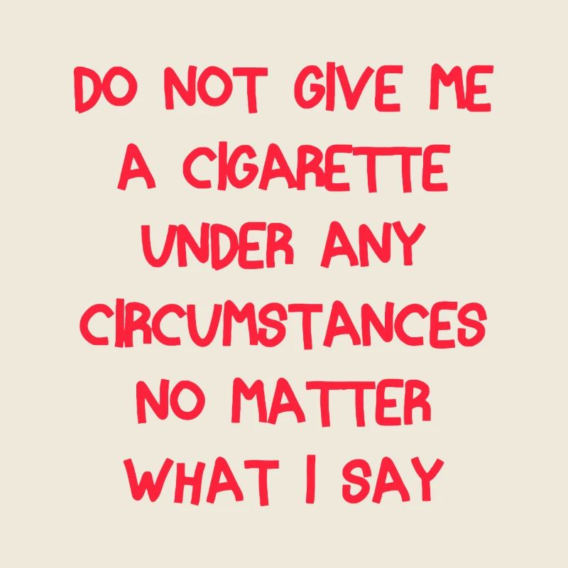 No Cigarette Demand Quote Tee