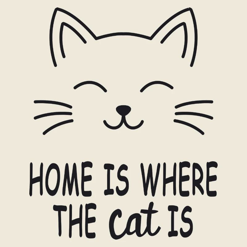 Chat - La maison, c’est là où se trouve le chat