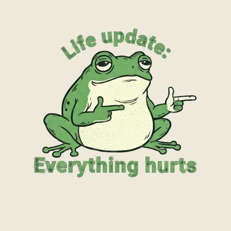 Life update: Everything hurts