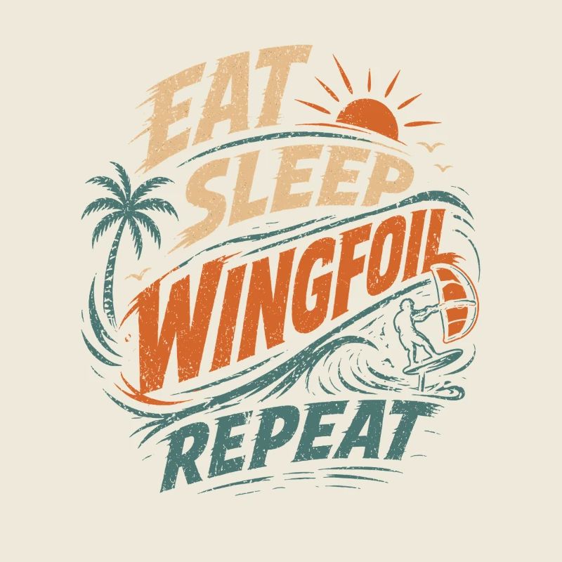 Eat Sleep Wingfoil Repeat Surf Design