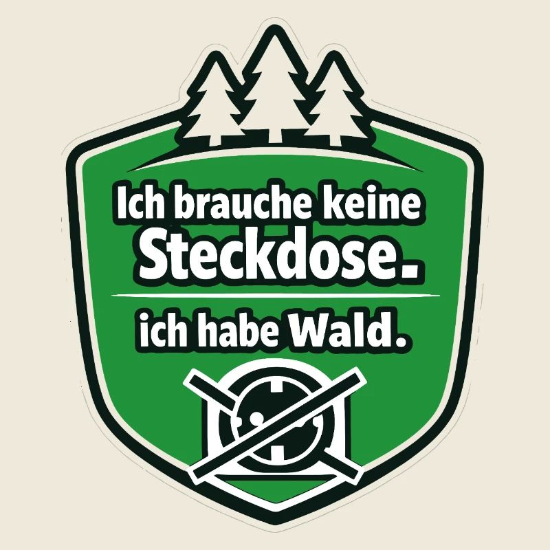 Ich kann nicht, ich habe Wald.