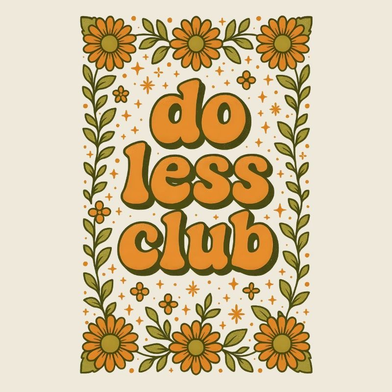Do less | Slow Living Minimalism