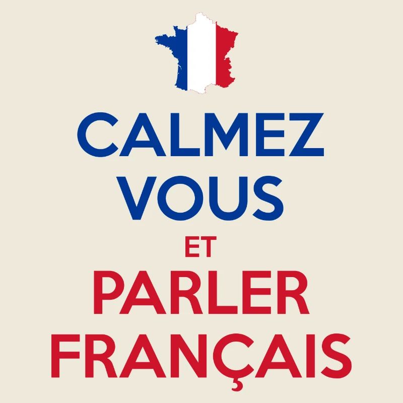 Calmez Vous et Parler Français