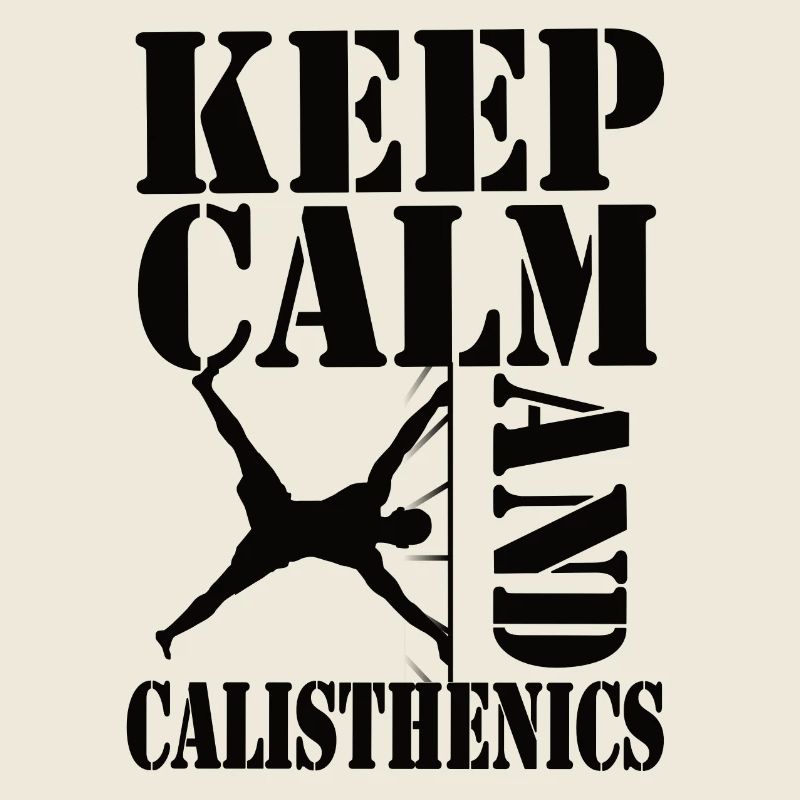 Keep Calm and Calisthenics – Workout Design