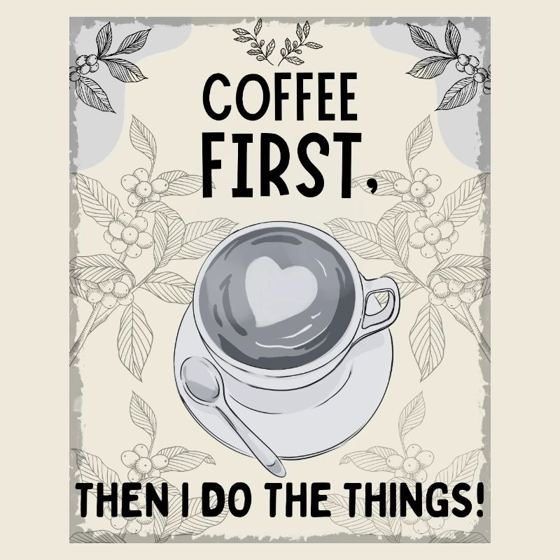 Coffee First – Then I Function