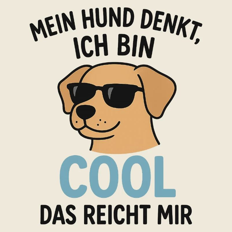 Mon chien pense que je suis cool, cela me suffit